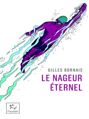 cover image of Le Nageur éternel